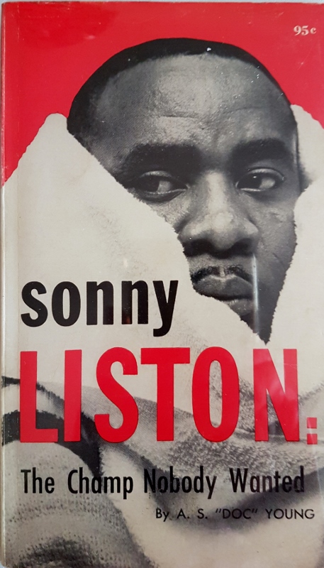 Image for Sonny Liston The Champ Nobody Wanted