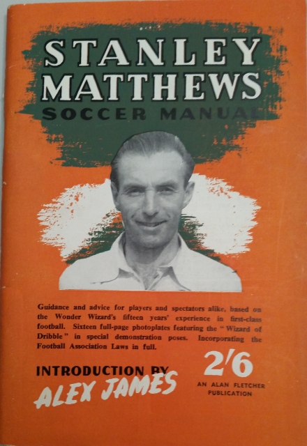 Stanley mMatthews' Soccer Manual 1948 Image for Stanley mMatthews' Soccer Manual 1948