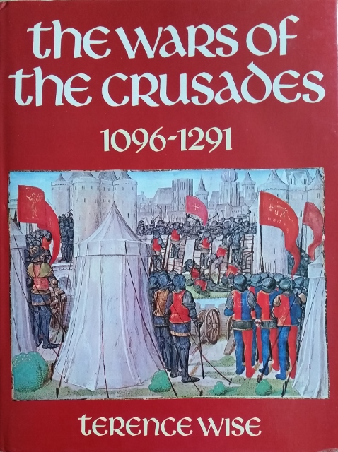Image for The Wars of the Crusades 1096-1291