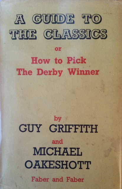 Image for A Guide to the Classics or How to Pick the Derby Winner