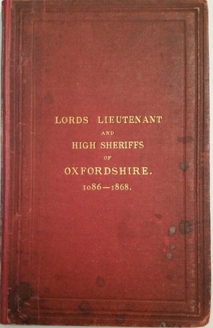 Image for Lords Lieutenant and High Sheriffs of Oxfordshire 1086-1868