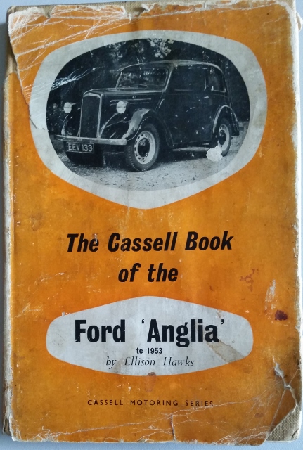Image for The Cassell Book of the Ford Anglia (1940-53)