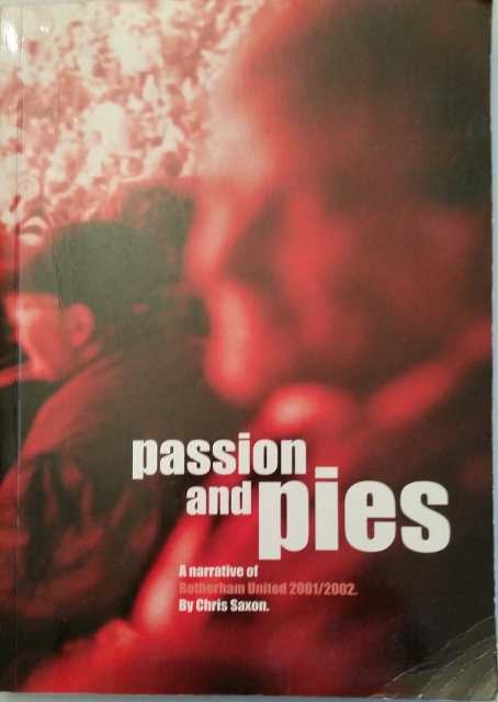Image for Passion and Pies! A Narrative of Rotherham United 2001/2002