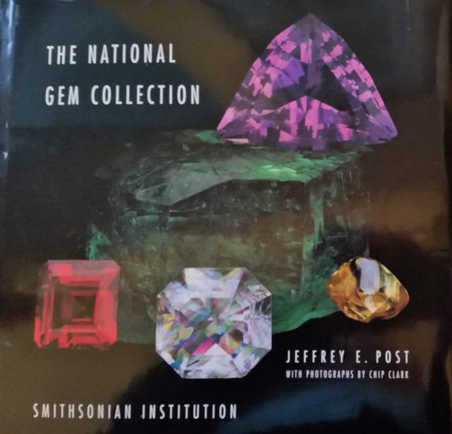 Image for The National Gem Collection: National Museum of Natural History, Smithsonian Ins
