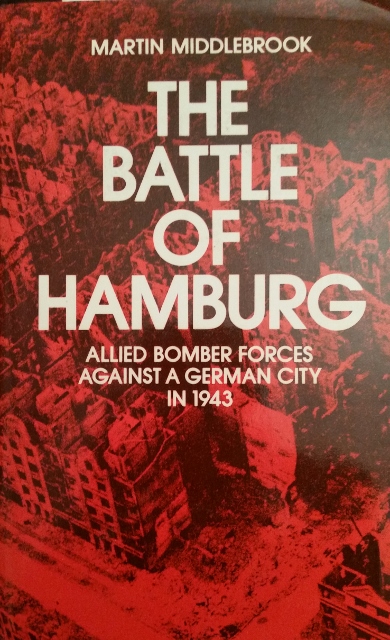Image for The Battle of Hamburg: Allied Bomber Forces Against a German City in 1943