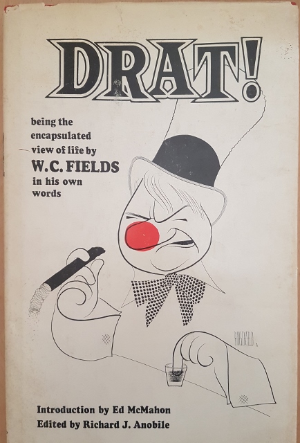 Image for Drat! Being the Encapsulated View of Life by W. C. Fields in his own words