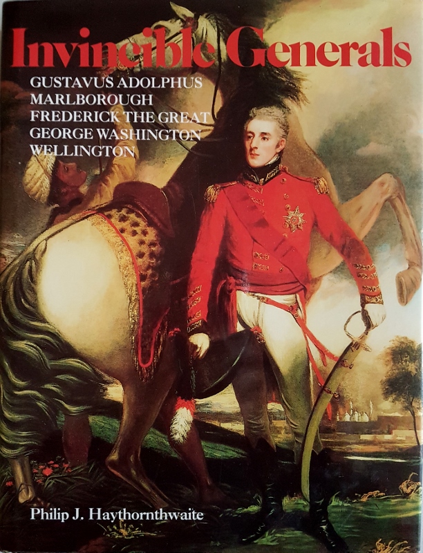 Image for Invincible Generals: Gustavus Adolphus, Marlborough, Frederick the Great, George Washington, Wellington
