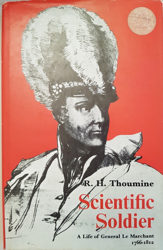 Image for Scientific Soldier : A Life of General Le Marchant 1766-1812