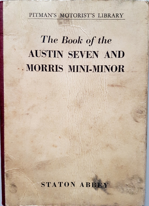 Image for The Book of the Austin Seven and Morris Mini-minor. How to get the Best From Your Car and Service it in the Home Garage. (Covers Saloons, Estate Cars and Vans to July 1961)