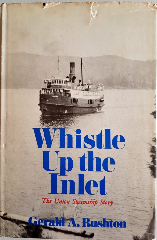 Image for Whistle Up the Inlet: The Union Steamship Story