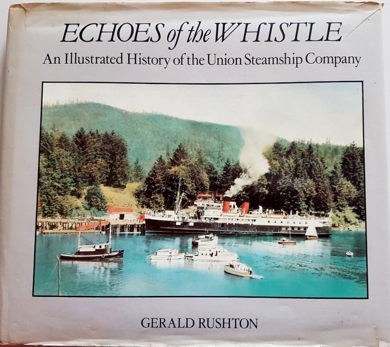 Image for Echoes of the Whistle: An illustrated History of the Union Steamship Company