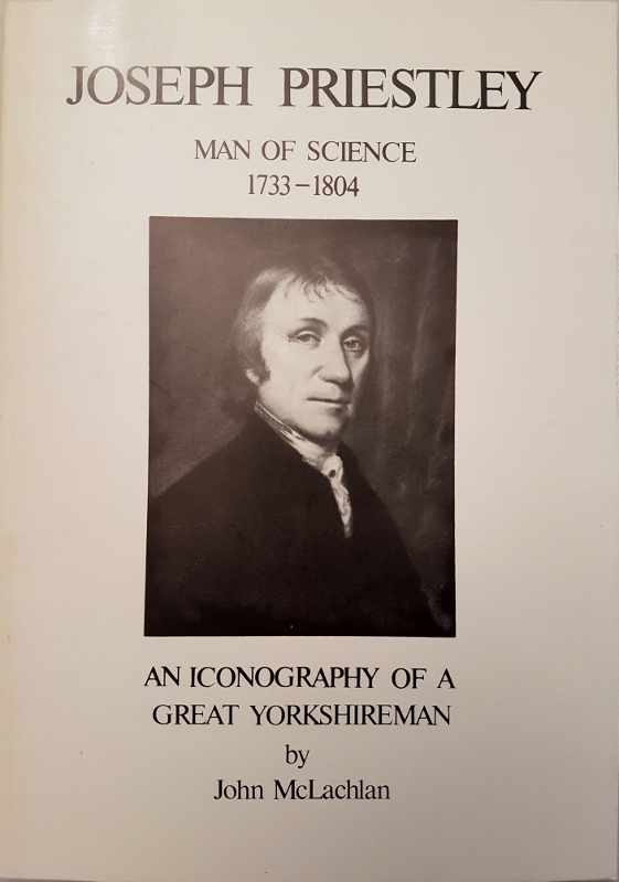 Image for Joseph Priestley Man of Science 1733-1804: An Iconography of a Great Yorkshireman