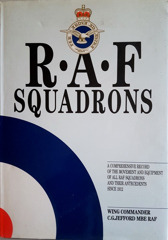 Image for RAF Squadrons: A Comprehensive Record of the Movement and Equipment of all RAF Squadrons and their Antecedents since 1912
