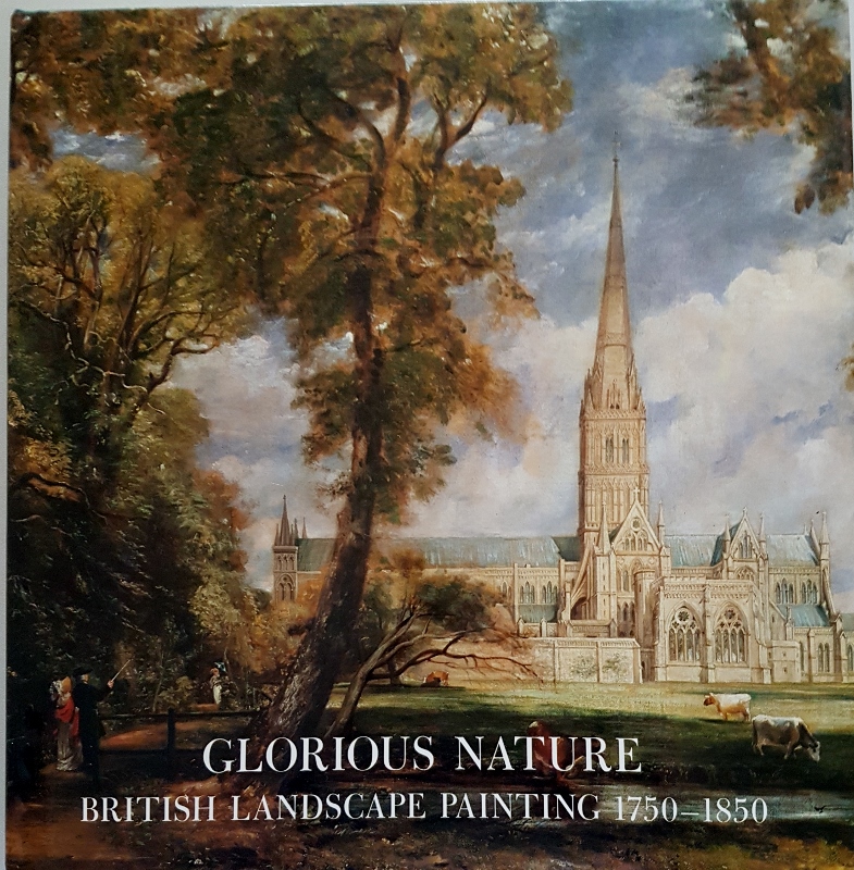 Image for Glorious Nature: British Landscape Painting 1750-1850