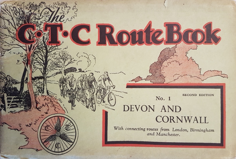 Image for The C.T.C. Route Book No. 1 - Devon and Cornwall with Connecting Routes from London, Birmingham & Manchester