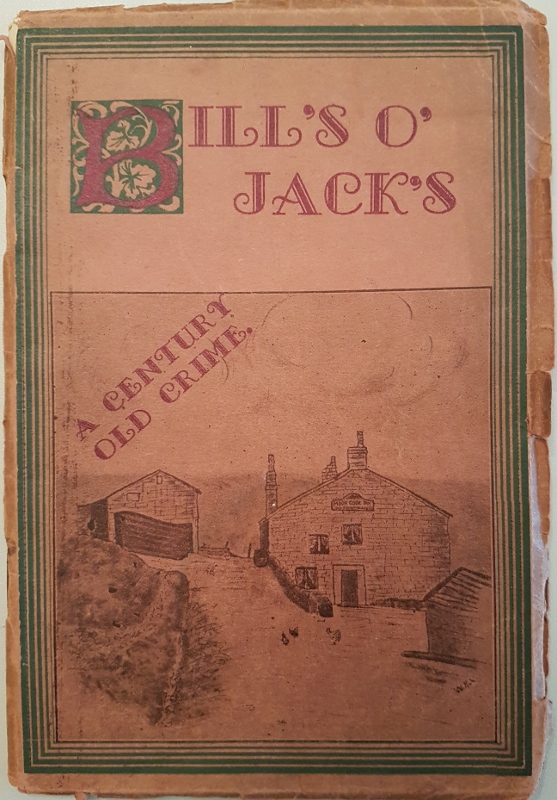 Image for Bill's o' Jacks : A Moorland Mystery. Facts and Surmises
