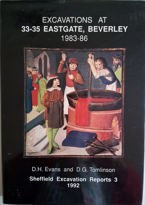 Image for Excavations at 33-35 Eastgate, Beverley 1983-86 (Sheffield Excavation Reports 3)
