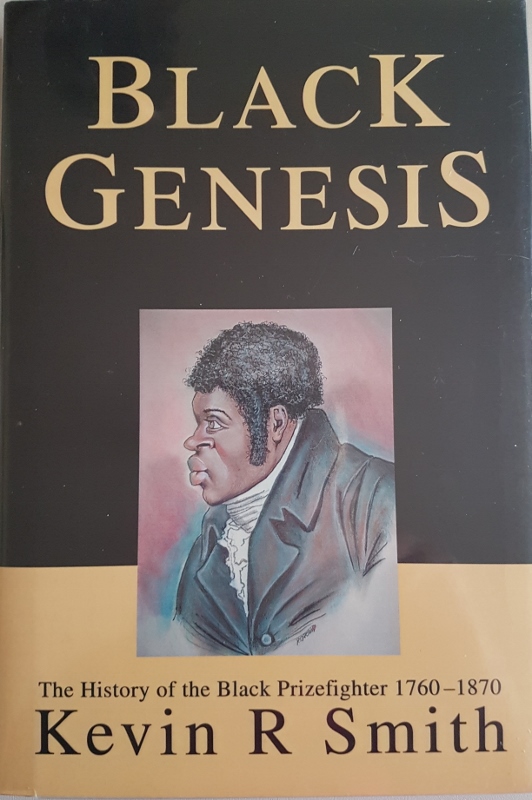 Image for Black Genesis : The History of the Black Prizefighter 1760-1870