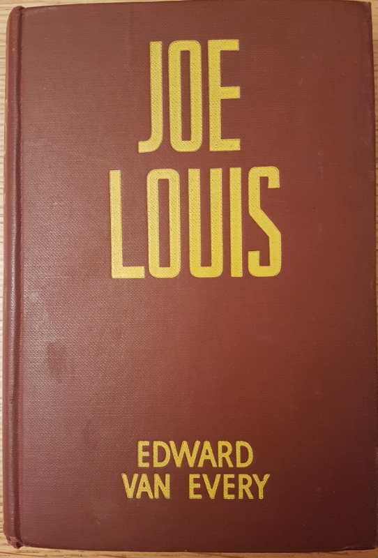 Image for Joe Louis. Man and Super Fighter.