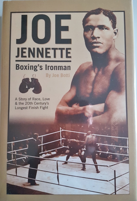 Image for Joe Jennette : Boxin's Ironman. A Story of Race, Love and the 20th Century's Longest Finish Fight