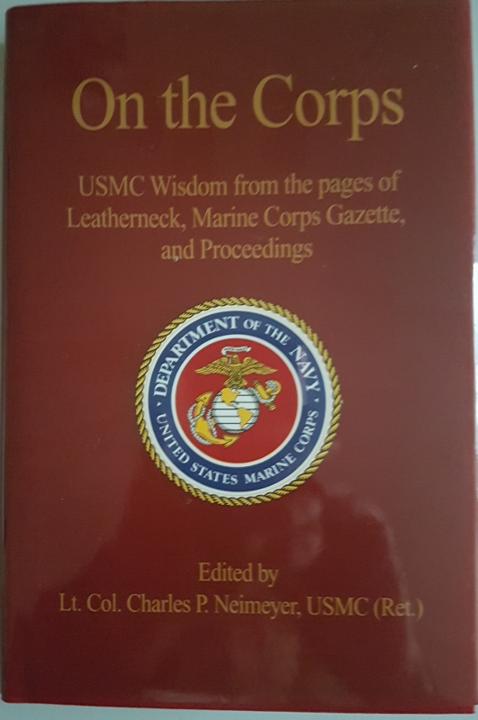 Image for On the Corps : USMC Wisdom from the pages of Leatherneck, Marine Corps Gazette, and Proceedings