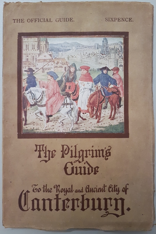 Image for The Pilgrim's Guide to the Royal and Ancient City of Canterbury
