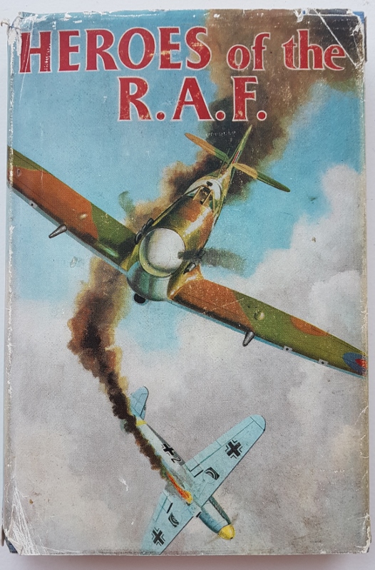 Image for Heroes of the R.A.F. : The Best Adventure Stories from the "R.A.F. Flying Review"