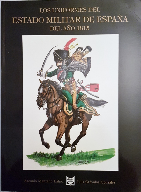 Image for Los Uniformes Del Estado Militar Espana Del Ano 1815