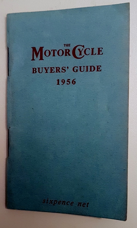 Image for The Motor Cycle Buyers' Guide to 1956 Machines : Prices and Concise Specificactions of Motor Cycles, Sidecars, Three-Wheelers, Cyclemotors and Motorized Cycles
