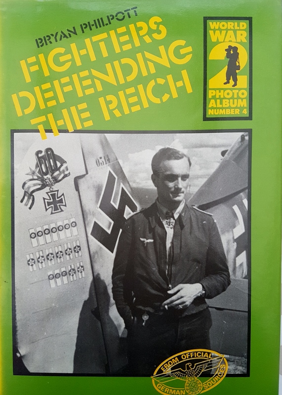Image for Fighters Defending the Reich (World War 2 Photo Album Number 4)