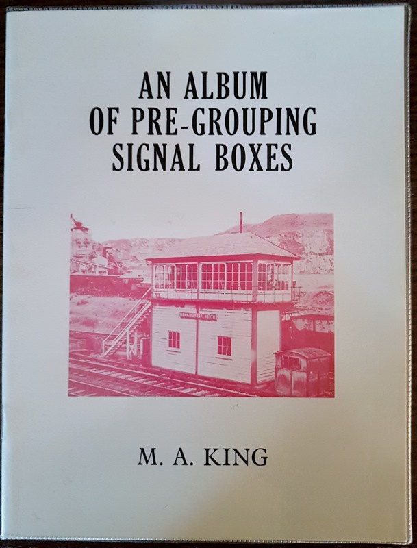 Image for An Album of Pre-Grouping Signal Boxes