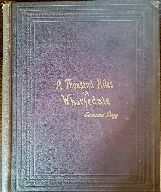 Image for A Thousand Miles in Wharfedale and the Basin of the Wharfe