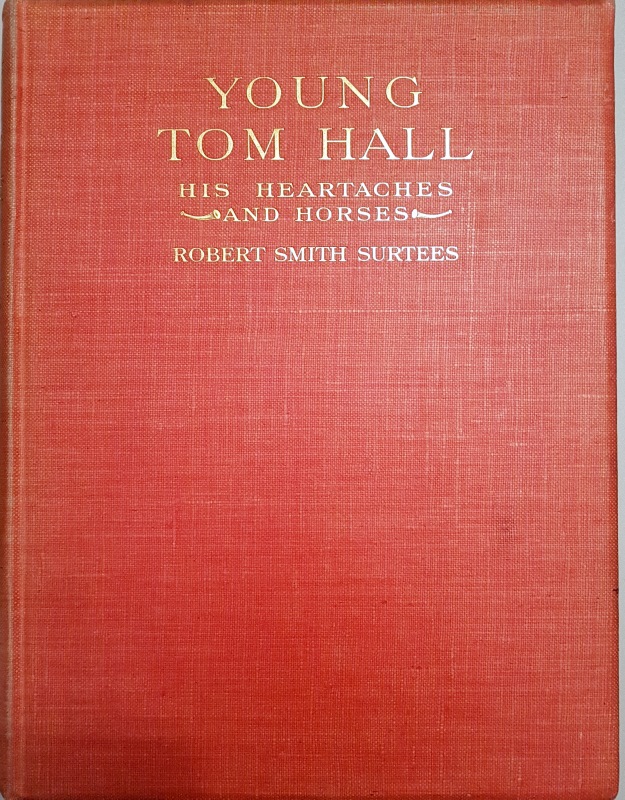 Image for Young Tom Hall. His Heart-Aches and Horses