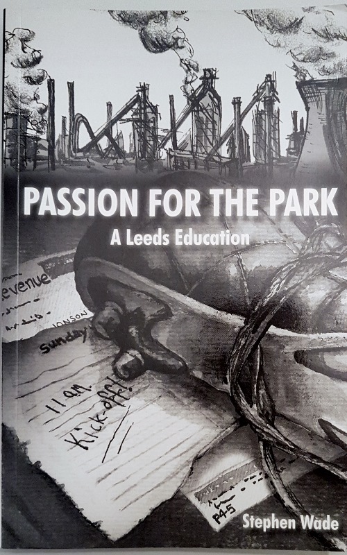 Image for Passion for the Park: A Leeds Education
