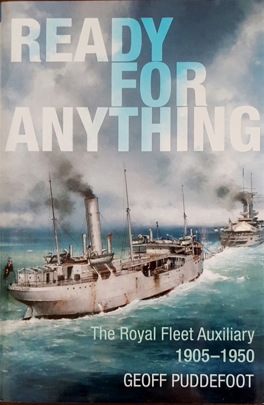 Image for Ready for Anything : The Royal Fleet Auxiliary 1905-1950