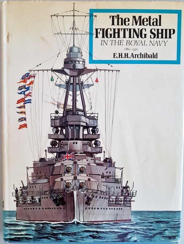 The Metal Fighting Ship in the Royal Navy 1860-1970 Image for The Metal Fighting Ship in the Royal Navy 1860-1970