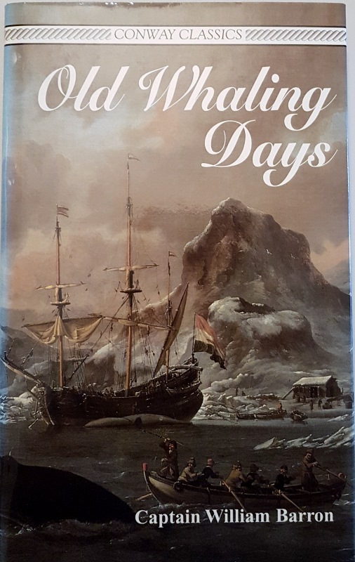 Old Whaling Days (Conway Classics) Image for Old Whaling Days (Conway Classics)