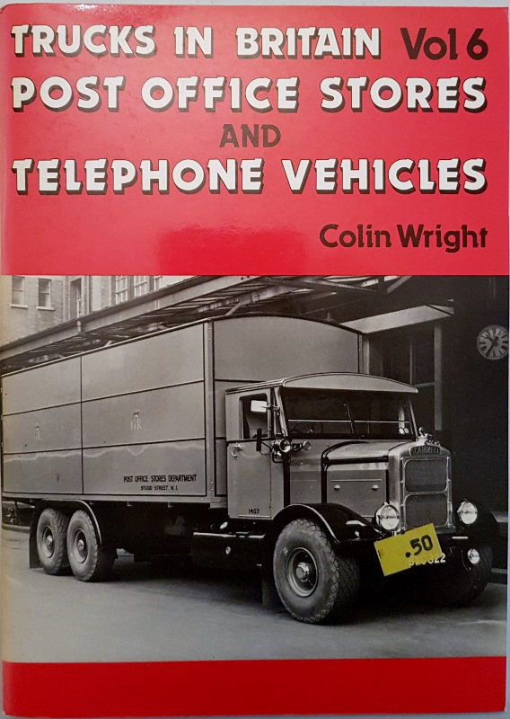 Image for Trucks in Britain Vol. 6 : Post Office Stores and Telephone Vehicles