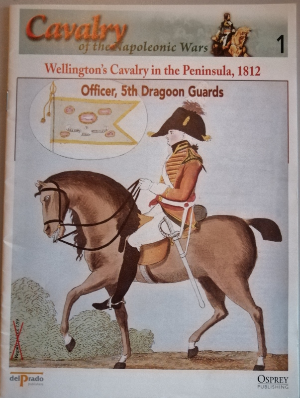 Image for Cavalry of the Napoleonic Wars 1: Wellington's Cavalry in the Peninsula, 1812