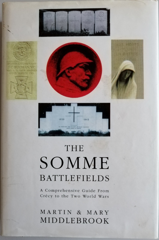 Image for The Somme Battlefields: A Comprehensive Guide from Crecy to the Two World Wars