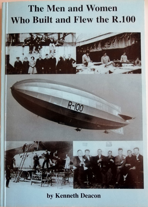 Image for The Men and Women who Built and Flew the R.100