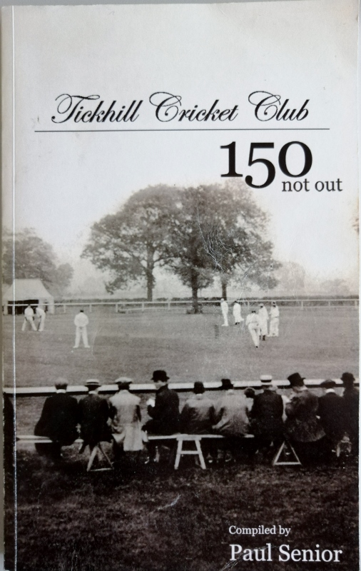 Image for Tickhill Cricket Club : 150 Not Out