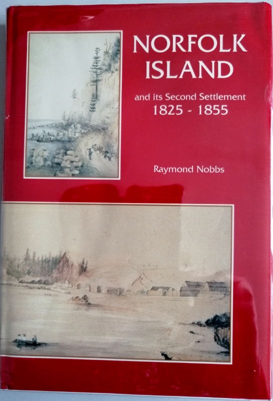 Image for Norfolk Island and its Second Settlement 1825-1855