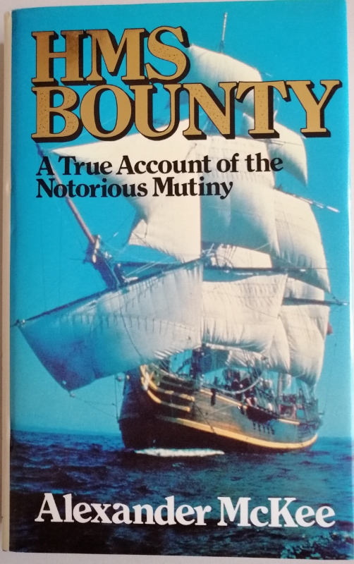 Image for HMS Bounty : A True Account of the Notorious Mutiny