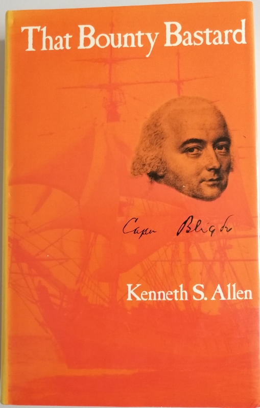 That Bounty Bastard: Biography of Captain Bligh Image for That Bounty Bastard: Biography of Captain Bligh