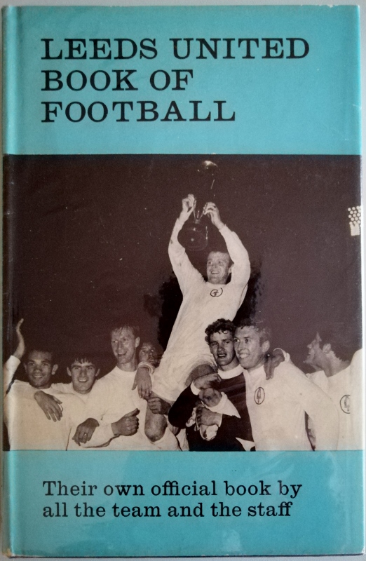 Image for Leeds United Book of Football
