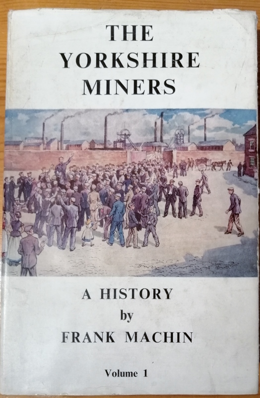 Image for The Yorkshire Miners : A History