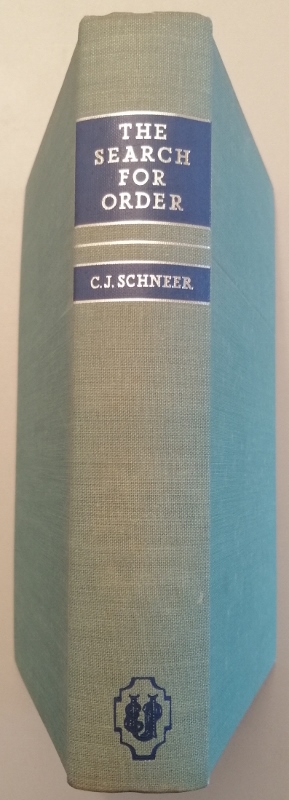 Image for The Search for Order. The Development of the Major Ideas in the Physical Sciences from the Earliest Times to the Present