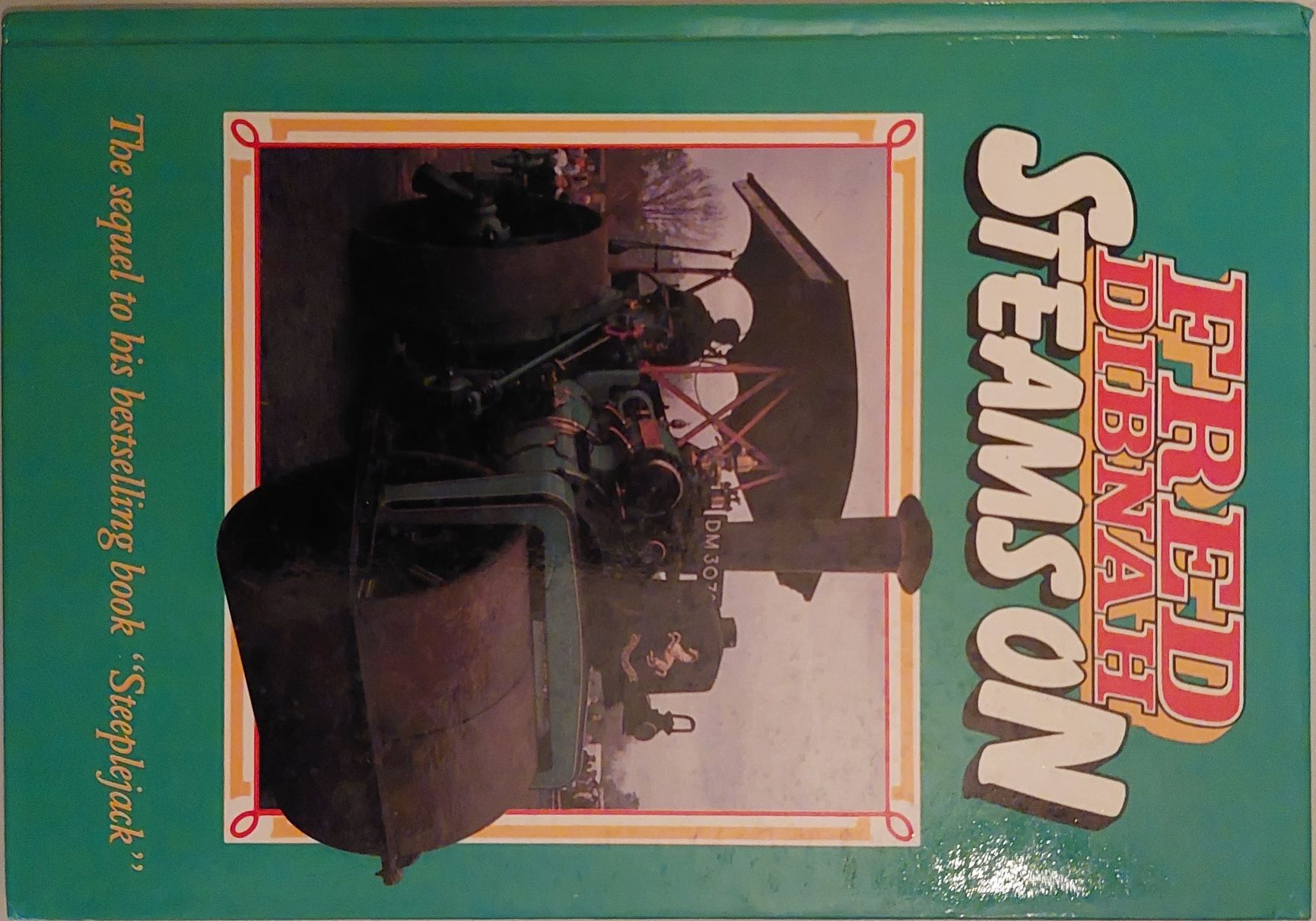 Image for Fred Dibnah Steams On