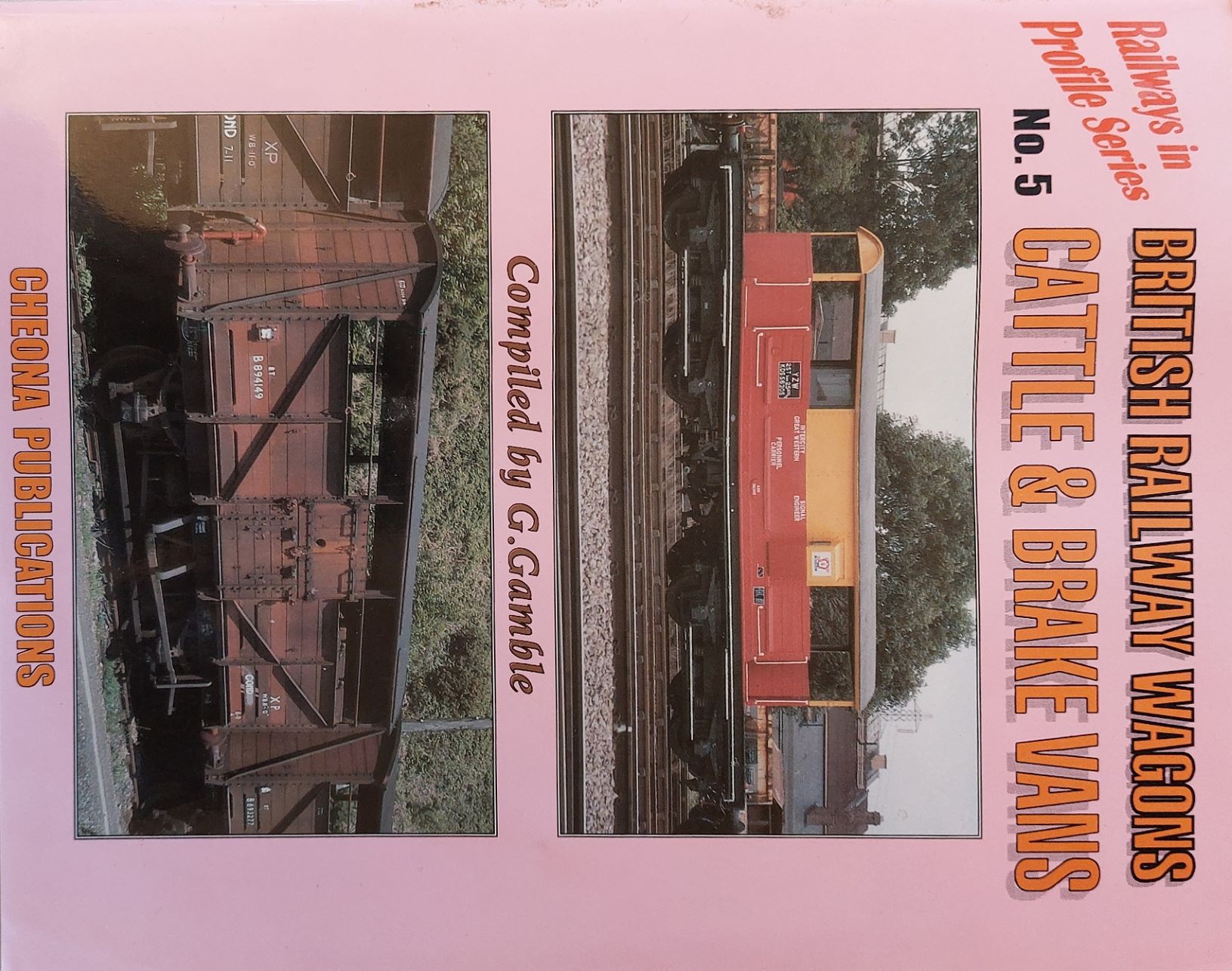 Image for British Railway Wagons Cattle and Brake Vans (Railways in Profile Series No. 5)